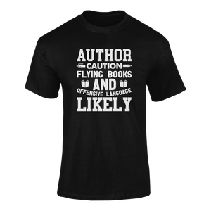 Author Caution Flying Books Funny T-Shirtauthor, books, caution, Caution Flying Items and Offensive Language, funny, Ladies, Mens, Unisex, writer, writing