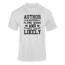 Load image into Gallery viewer, Author Caution Flying Books Funny T-Shirtauthor, books, caution, Caution Flying Items and Offensive Language, funny, Ladies, Mens, Unisex, writer, writing
