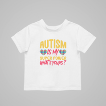 Load image into Gallery viewer, Autism Is My Super Power What&#39;s Yours Kids T-Shirtautism, boy, dad, girl, kids, mom, super power, superhero
