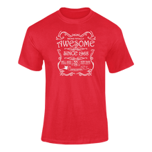 Load image into Gallery viewer, Awesome Since 1968 Birthday T-Shirtbirthday, family, Ladies, Mens, Unisex
