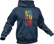Load image into Gallery viewer, Awesome printed in colour on a blue hoodie
