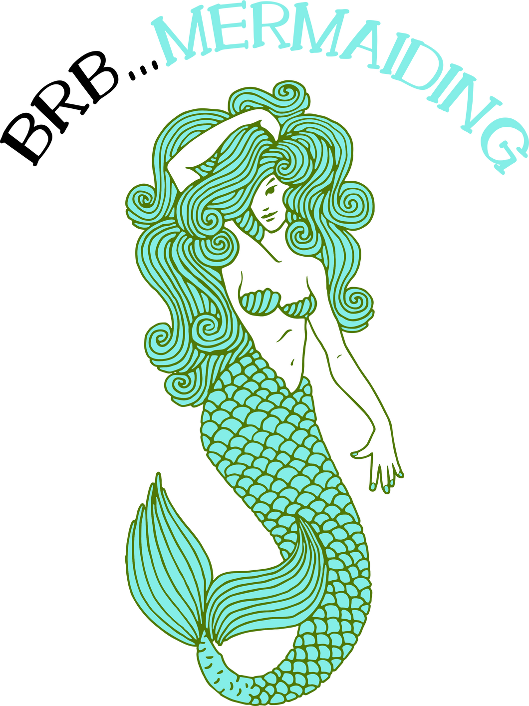 BRB mermaiding T-Shirtfantasy, Ladies, Mens, mermaid, Unisex