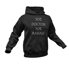 Load image into Gallery viewer, Badass Doctor Hoodie
