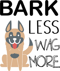 Bark Less Wag More T-Shirtanimals, dog, Ladies, Mens, pets, Unisex