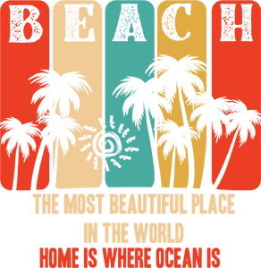 Beach The Most Beautiful Place In The World Novelty T-Shirtbeach, beach fun, beauty, Ladies, Mens, Unisex