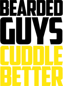 Bearded guys cuddle better T-Shirtbeard, cuddle, Ladies, Mens, Unisex