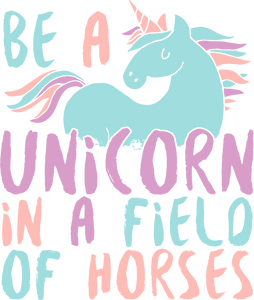 Be a unicorn in a field of horses T-Shirtfantasy, horse, horses, Ladies, Mens, unicorn, Unicorns, Unisex