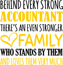 Load image into Gallery viewer, Strong Accountant T-Shirtaccountant, Behind every, family, Ladies, Mens, strong, Unisex
