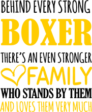 Load image into Gallery viewer, Strong Boxer T-ShirtBehind every, boxer, boxing, family, Ladies, Mens, strong, Unisex
