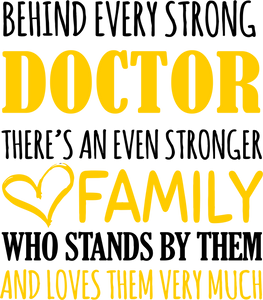 Strong Doctor T-ShirtBehind every, doctor, family, Ladies, medical, medicine, Mens, strong, Unisex