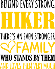 Load image into Gallery viewer, Strong Hiker T-ShirtBehind every, family, Hike, hiker, hiking, Ladies, Mens, strong, Unisex
