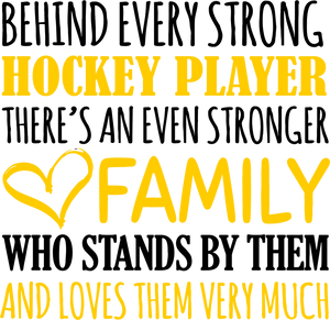 Strong Hockey Player T-ShirtBehind every, family, Hockey, Ladies, Mens, sport, strong, Unisex