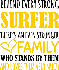 Strong Surfer T-ShirtBehind every, family, Ladies, Mens, sea, strong, surfboarder, surfer, surfing, Unisex