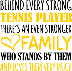 Strong Tennis Player T-ShirtBehind every, family, Ladies, Mens, sport, strong, table tennis, tennis, tennis player, Unisex