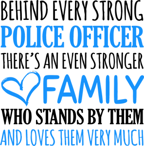 Behind every strong police officer T-Shirtfamily, Ladies, Mens, police, police mom, Police Officer, Unisex
