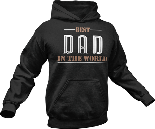 Best dad in the world printed on a black Hoodie