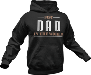 Best dad in the world printed on a black Hoodie