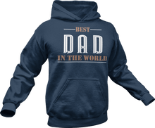 Load image into Gallery viewer, Best dad in the world printed on a navy Hoodie
