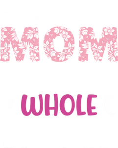 Best Mom In The Whole World Ladies T-ShirtLadies