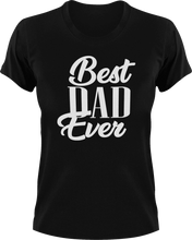 Load image into Gallery viewer, Best dad ever T-Shirt 2dad, Fathers day, funny, Ladies, Mens, Unisex
