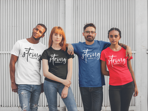 Be Strong Joshua 1:9 T-Shirtchristian, Ladies, Mens, motivation, Unisex