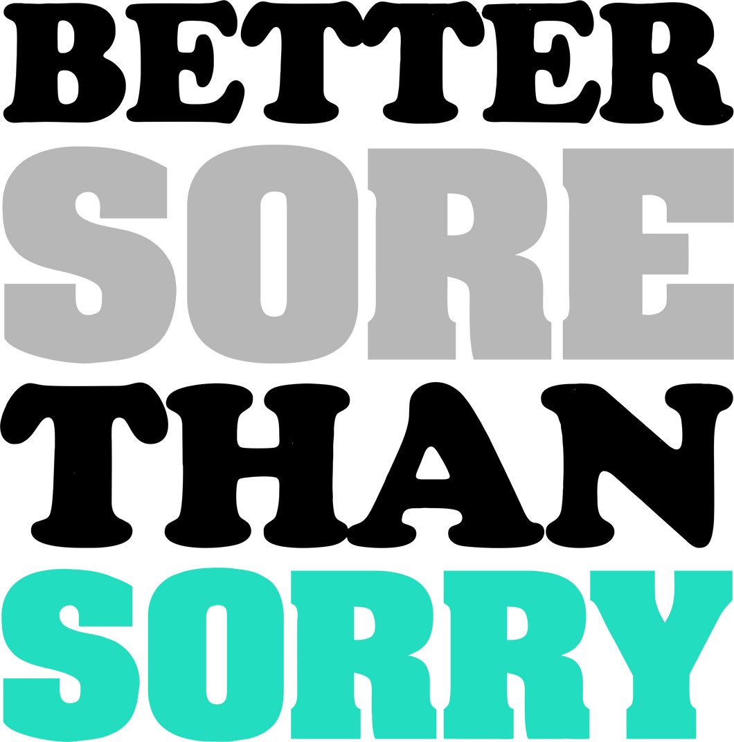 Better sore than sorry T-Shirtfitness, gym, gymnast, gymnastics, Ladies, Mens, Unisex, weights