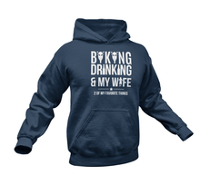 Load image into Gallery viewer, Biking Drinking And My Wife Hoodie
