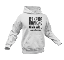 Load image into Gallery viewer, Biking Drinking And My Wife Hoodie
