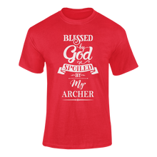 Load image into Gallery viewer, Blessed by God spoiled by my archer T-shirtLadies, Mens, Unisex
