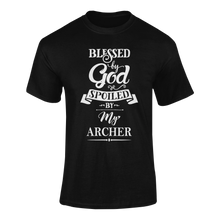 Load image into Gallery viewer, Blessed by God spoiled by my archer T-shirtLadies, Mens, Unisex
