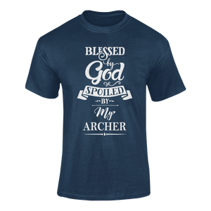 Blessed by God spoiled by my archer T-shirtLadies, Mens, Unisex