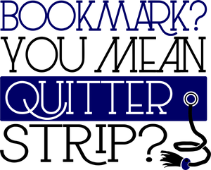 Bookmark you mean quitter strip T-Shirtbig books, bookmark, books, Ladies, Mens, reading, Unisex