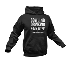 Load image into Gallery viewer, Bowling Drinking And My Wife Hoodie
