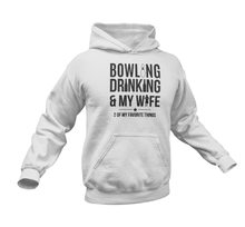 Load image into Gallery viewer, Bowling Drinking And My Wife Hoodie

