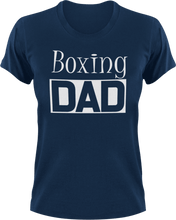 Load image into Gallery viewer, Boxing DAD T-ShirtAwesome, boxer, boxing, cool dad, dad, Ladies, Mens, Unisex

