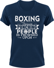 Load image into Gallery viewer, Boxing not punching T-ShirtBecause punching people, boxer, boxing, Ladies, Mens, sport, Unisex
