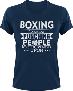 Boxing not punching T-ShirtBecause punching people, boxer, boxing, Ladies, Mens, sport, Unisex