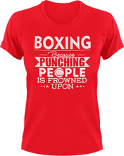 Load image into Gallery viewer, Boxing not punching T-ShirtBecause punching people, boxer, boxing, Ladies, Mens, sport, Unisex
