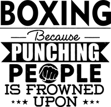 Load image into Gallery viewer, Boxing not punching T-ShirtBecause punching people, boxer, boxing, Ladies, Mens, sport, Unisex
