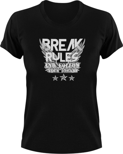 Break Rules And Live Your Dreams T-ShirtAdventure, breaking rules, dream big, dreaming, dreams, Ladies, Mens, rules, Unisex