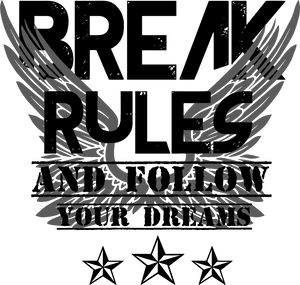 Break Rules And Live Your Dreams T-ShirtAdventure, breaking rules, dream big, dreaming, dreams, Ladies, Mens, rules, Unisex