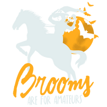 Load image into Gallery viewer, Brooms Are For Amateurs T-Shirtbrooms, Halloween, Ladies, Mens, Unisex
