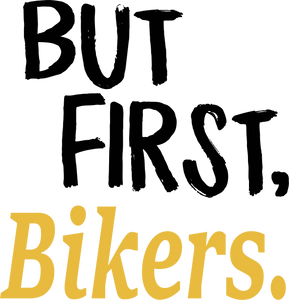 But First Bikers T-Shirtbike, biker, But First, Ladies, Mens, motorcycles, Unisex