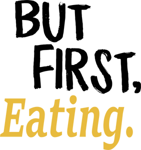 But First Eating T-ShirtBut First, eat, eating, Ladies, meat, Mens, Unisex