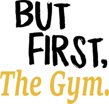 Load image into Gallery viewer, But First The Gym T-ShirtBut First, gym, Ladies, Mens, Unisex, weights
