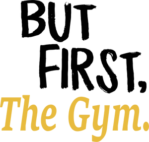 But First The Gym T-ShirtBut First, gym, Ladies, Mens, Unisex, weights