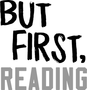 But first Reading T-Shirtbig books, books, Ladies, Mens, reading, Unisex