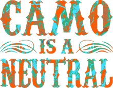 Load image into Gallery viewer, Camo is a neutral T-Shirtcamo, hunting, Ladies, Mens, neutral, Unisex
