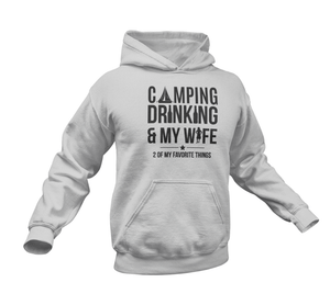 Camping Drinking And My Wife Hoodie