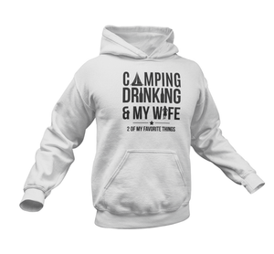Camping Drinking And My Wife Hoodie